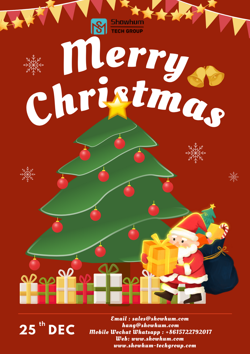 The Gift of Quality SHOWHUM TECH GROUP Wishes You a Merry Christmas
