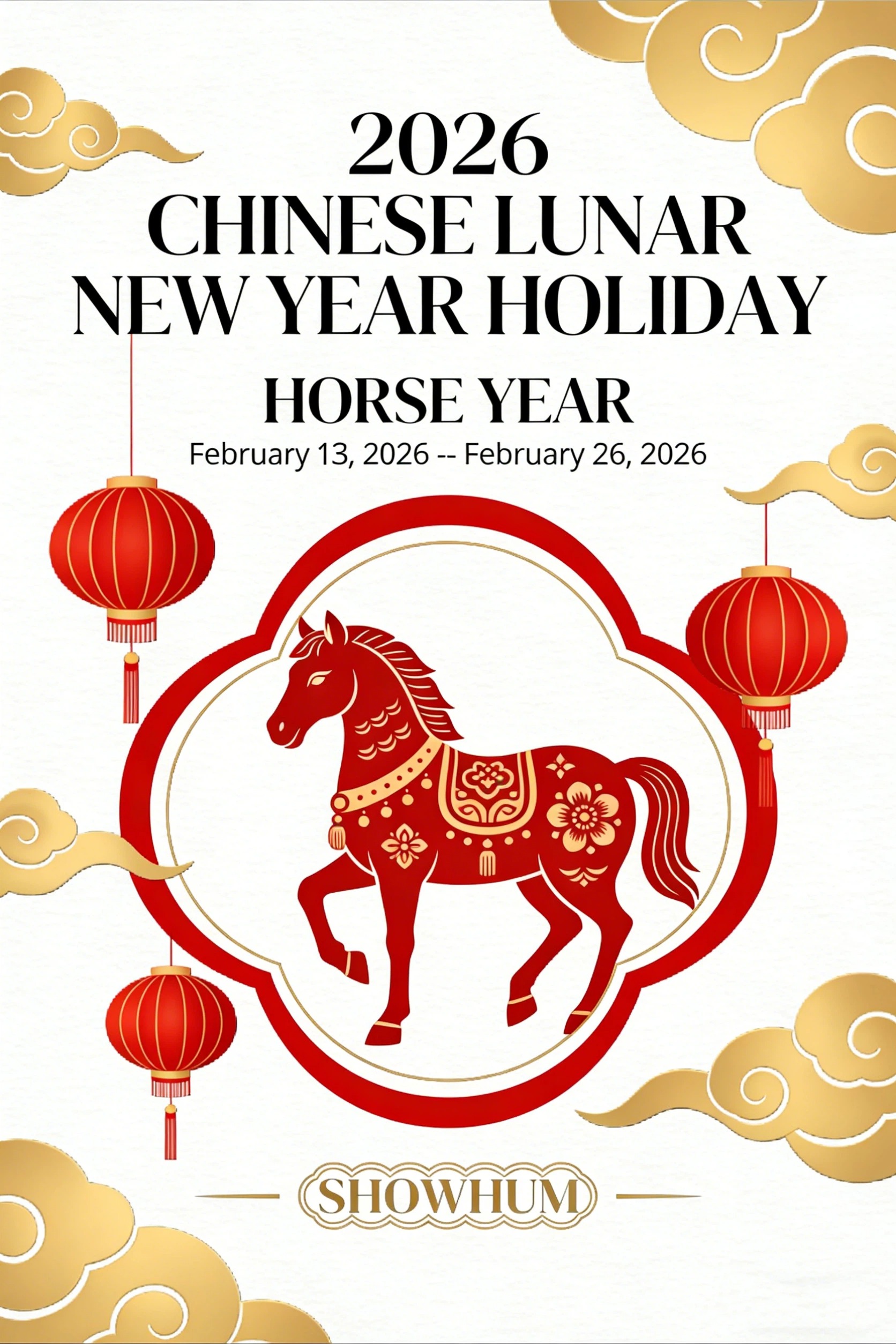 Subject: SHOWHUM  Chinese New Year Holiday Notice